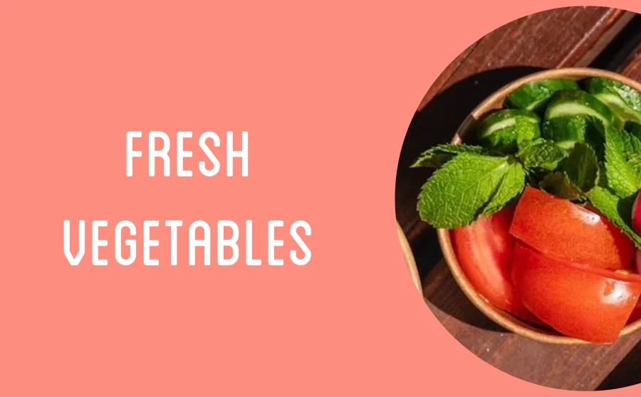 Fresh Vegetables